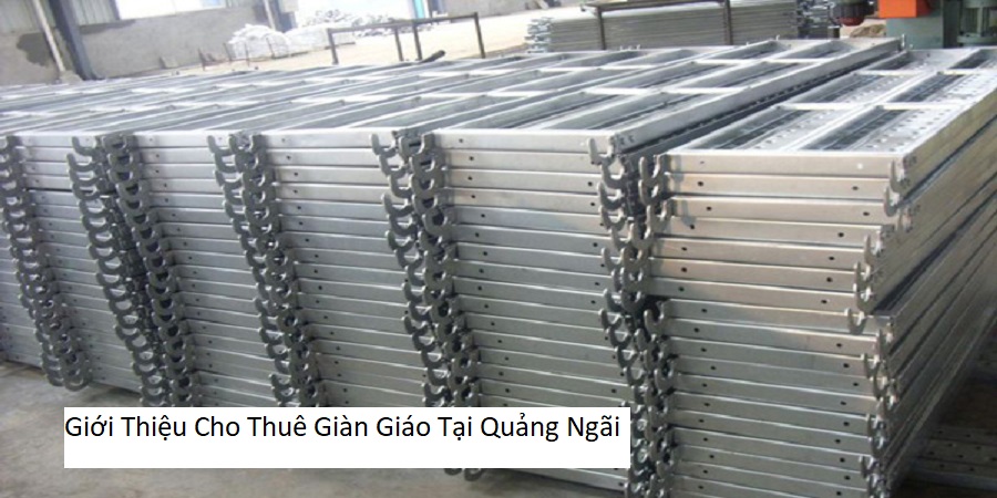 Giới thiệu cho thuê giàn giáo tại quảng ngãi