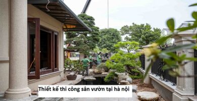 Thiết kế thi công sân vườn tại hà nội