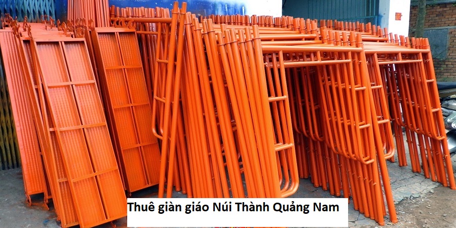Thuê giàn giáo núi thành quảng nam