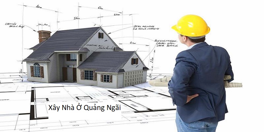 Xây nhà Ở quảng ngãi