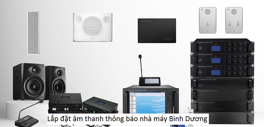 Lắp đặt âm thanh thông báo nhà máy bình dương