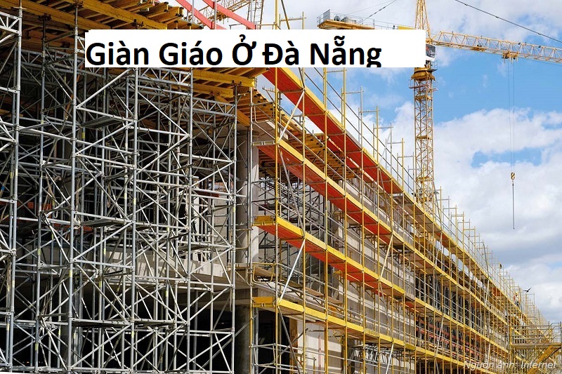 Giàn giáo Ở Đà nẵng