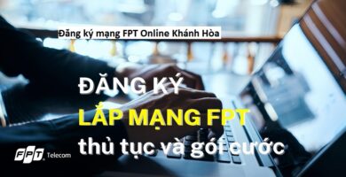 Đăng ký mạng fpt online khánh hòa
