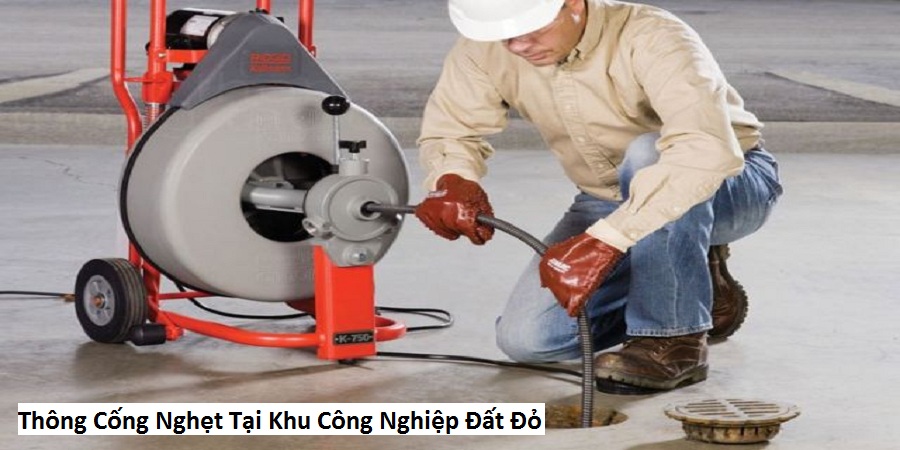 Thông cống nghẹt tại khu công nghiệp Đất Đỏ