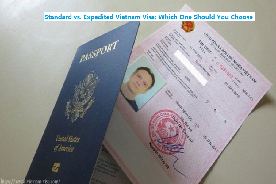 Standard vs. expedited vietnam visa which one should you choose